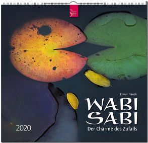 Wabi Sabi – Der Charme des Zufalls von Hauck,  Elmar