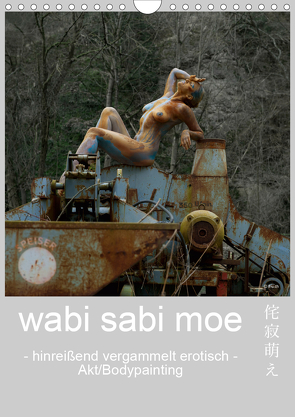 wabi sabi moe – hinreißend vergammelt erotisch – Akt/Bodypainting (Wandkalender 2021 DIN A4 hoch) von fru.ch