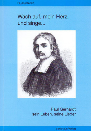 Wach auf, mein Herz und singe… von Dieterich,  Paul