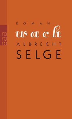 Wach von Selge,  Albrecht