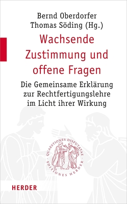 Wachsende Zustimmung und offene Fragen von Dienstbeck,  Stefan, Feil,  Michael, Junge,  Martin, Klän,  Werner, Koch,  Kurt, Leppin,  Volker, Liess,  Kathrin, Nüssel,  Friederike, Oberdorfer,  Bernd, Sattler,  Dorothea, Schuler,  Ulrike, Schumacher,  Ursula, Seewald,  Prof. Dr. Michael, Söding,  Thomas, Theißen,  Henning, Unterburger,  Klaus, Werner,  Gunda