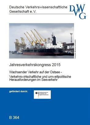 Wachsender Verkehr auf der Ostsee – Verkehrswirtschaftliche und umweltpolitische Herausforderungen im Seeverkehr von Bøtcher ,  Bjarke Wiehe, Breitzmann,  Karl-Heinz, Høgh,  Claus, Jürgens,  Sebastian, Karcher,  Michael, Krebs,  Heiko, Lehmann,  Michael, Lemper,  Burkhard, Lorber,  Ralf, Lüsch,  Jürgen, Mårtensson ,  Niclas, Ninnemann,  Jan, Schäde,  Gerd, Thode,  Karsten