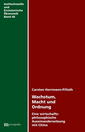 Wachstum, Macht und Ordnung von Herrmann-Pillath,  Carsten