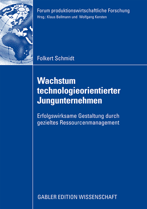 Wachstum technologieorientierter Jungunternehmen von Bellmann,  Prof. Dr. Klaus, Schmidt,  Folkert
