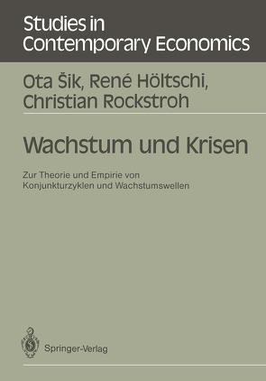 Wachstum und Krisen von Höltschi,  Rene, Rockstroh,  Christian, Sik,  Ota