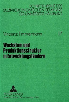 Wachstum und Produktionsstruktur in Entwicklungsländern von Timmermann,  Vincenz