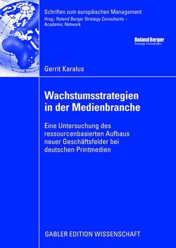 Wachstumsstrategien in der Medienbranche von Hungenberg,  Harald, Karalus,  Gerrit