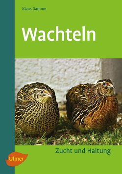 Wachteln von Damme,  Dr. Klaus