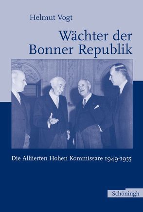 Wächter der Bonner Republik von Vogt,  Helmut