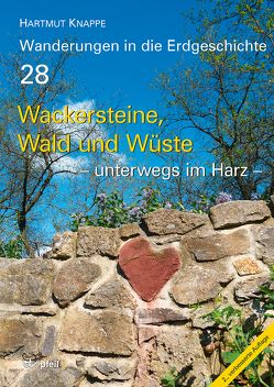 Wackersteine, Wald und Wüste – unterwegs im Harz von Knappe,  Hartmut