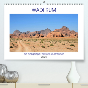 WADI RUM, die einzigartige Felswüste in Jordanien (Premium, hochwertiger DIN A2 Wandkalender 2020, Kunstdruck in Hochglanz) von Senff,  Ulrich