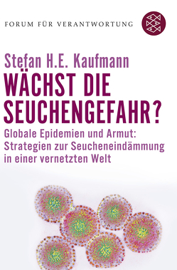 Wächst die Seuchengefahr? von Kaufmann,  Stefan H.E., Wiegandt,  Klaus