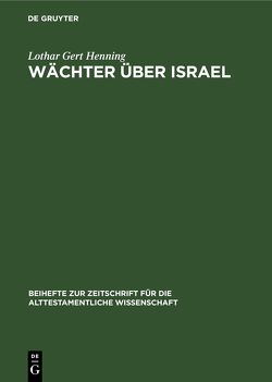 Wächter über Israel von Henning,  Lothar Gert
