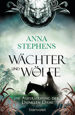 Wächter und Wölfe – Die Auferstehung der Dunklen Dame von Link,  Michaela, Stephens,  Anna