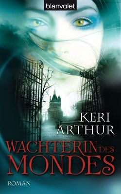 Wächterin des Mondes (2) von Arthur,  Keri, Thon,  Wolfgang