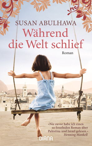 Während die Welt schlief von Abulhawa,  Susan, Fahrner,  Stefanie