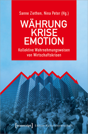 Währung – Krise – Emotion von Peter,  Nina, Ziethen,  Sanne