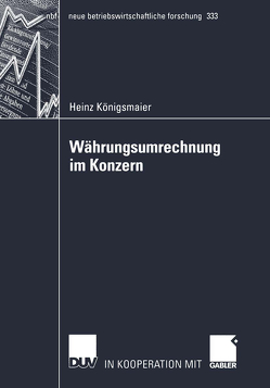 Währungsumrechnung im Konzern von Königsmaier,  Heinz