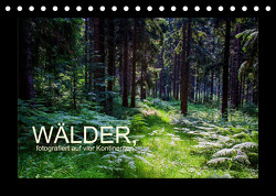 Wälder, fotografiert auf vier Kontinenten (Tischkalender 2023 DIN A5 quer) von Walliser,  Richard