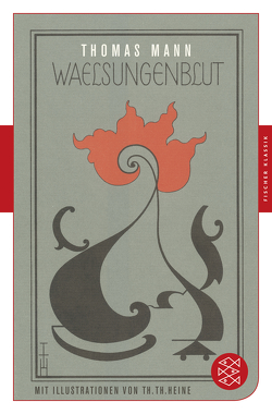 Wälsungenblut von Heine,  Thomas Theodor, Mann,  Thomas