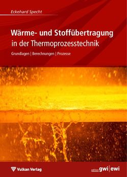 Wärme- und Stoffübertragung in der Thermoprozesstechnik von Specht,  Eckehard