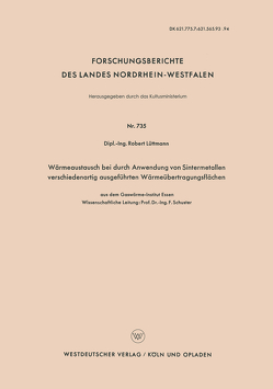 Wärmeaustausch bei durch Anwendung von Sintermetallen verschiedenartig ausgeführten Wärmeübertragungsflächen von Lüttmann,  Robert