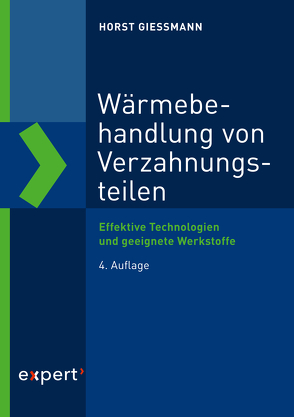 Wärmebehandlung von Verzahnungsteilen von Gießmann,  Horst