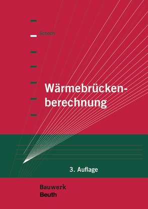 Wärmebrückenberechnung von Schoch,  Torsten