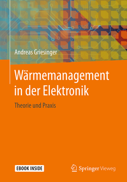 Wärmemanagement in der Elektronik von Grießinger,  Andreas