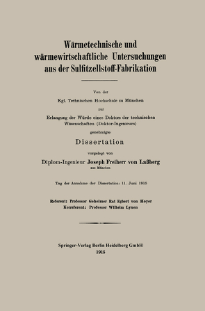 Wärmetechnische und wärmewirtschaftliche Untersuchungen aus der Sulfitzellstoff-Fabrikation von von Laßberg,  Josef Frhr