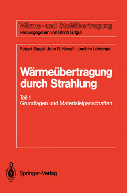 Wärmeübertragung durch Strahlung von Howell,  John R., Lohrengel,  Joachim, Siegel,  Robert