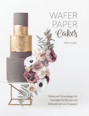 Wafer Paper Cakes von Auble,  Stevi