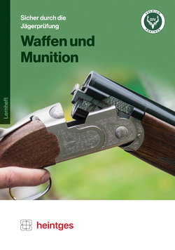 Waffen und Munition von Heilmann,  Gerd, Heintges,  Wolfgang