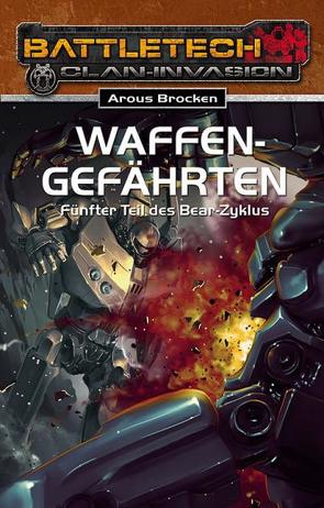 Bear-Zyklus 5 Waffengefährten von Brocken,  Arous, Schreurs,  Karsten