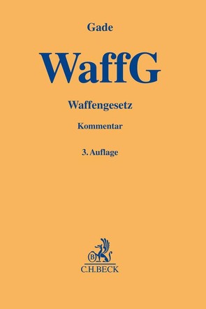 Waffengesetz von Gade,  Gunther Dietrich