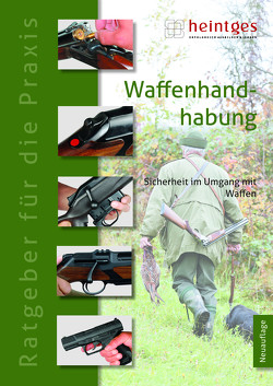 Waffenhandhabung von Heilmann,  Gerd, Heintges,  Wolfgang, Thiel,  Wolfgang