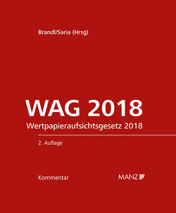 WAG 2018 2.Auflage von Brandl,  Ernst, Saria,  Gerhard