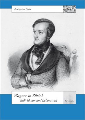Wagner in Zürich von Gerhard,  Anselm, Hanke,  Eva M, Hinrichsen,  Hans J, Lütteken,  Laurenz, Pietschmann,  Klaus