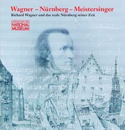 Wagner – Nürnberg – Meistersinger von Bär,  Frank P, Kupper,  Christine, Leiska,  Katharine