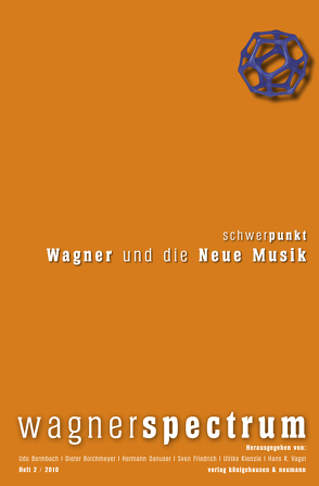 Wagner und die Neue Musik von Bermbach,  Udo, Borchmeyer,  Dieter, Danuser,  Hermann, Friedrich,  Sven, Kienzle,  Ulrike, Vaget,  Hans R
