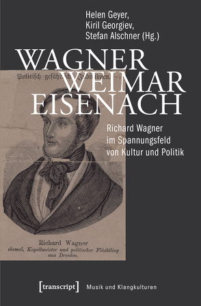 Wagner – Weimar – Eisenach von Alschner,  Stefan, Georgiev,  Kiril, Geyer,  Helen