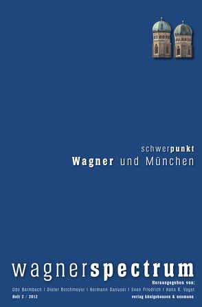 wagnerspectrum von Bermbach,  Udo, Borchmeyer,  Dieter, Danuser,  Hermann, Friedrich,  Sven, Vaget,  Hans R