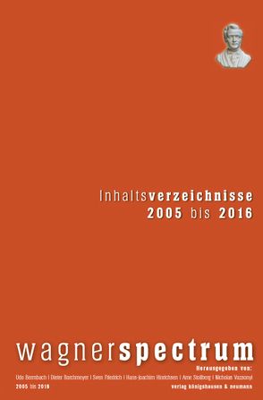 wagnerspectrum Inhaltsverzeichnisse 2005 bis 2016