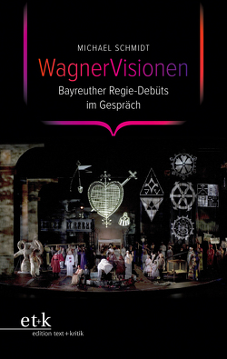 WagnerVisionen von Schmidt,  Michael