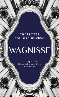 Wagnisse von Burkhardt,  Christiane, Van den Broeck,  Charlotte