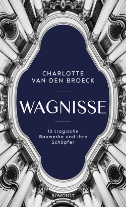 Wagnisse von Broeck,  Charlotte Van den, Burkhardt,  Christiane