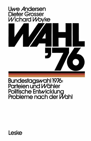 Wahl ’76 von Andersen,  Uwe, Grosser,  Dieter, Woyke,  Wichard
