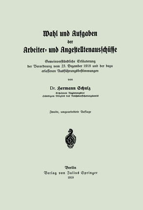 Wahl und Aufgaben der Arbeiter- und Angestelltenausschüsse von Schulz,  Hermann