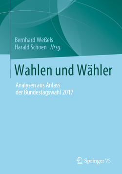 Wahlen und Wähler von Schoen,  Harald, Weßels,  Bernhard