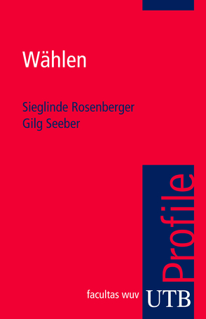 Wählen von Rosenberger,  Sieglinde, Seeber,  Gilg U.H.